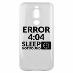 Чехол для Meizu X8 Error 4:04 sleep not found - PrintSalon