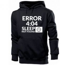 Мужское худи Error 4:04 sleep not found - PrintSalon