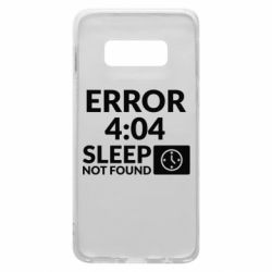 Чехол для Samsung S10e Error 4:04 sleep not found - PrintSalon