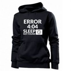 Женское худи Error 4:04 sleep not found - PrintSalon