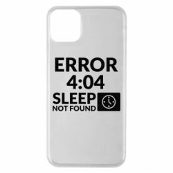 Чехол для iPhone 11 Pro Max Error 4:04 sleep not found - PrintSalon