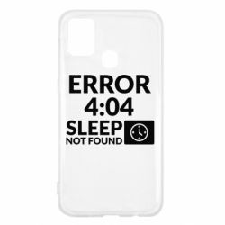 Чехол для Samsung M31 Error 4:04 sleep not found - PrintSalon