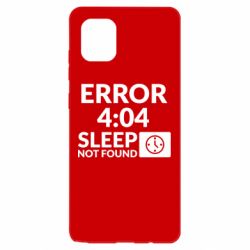 Чехол для Samsung Note 10 Lite Error 4:04 sleep not found - PrintSalon