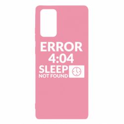 Чехол для Samsung Note 20 Error 4:04 sleep not found - PrintSalon