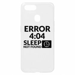 Чехол для Oppo A5s/A12 Error 4:04 sleep not found - PrintSalon