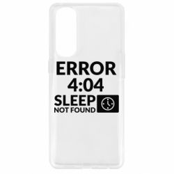 Чехол для Oppo Reno 4 Pro Error 4:04 sleep not found - PrintSalon