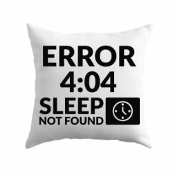 Подушка Error 4:04 sleep not found - PrintSalon