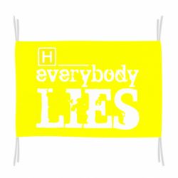 Прапор Everybody LIES House - PrintSalon