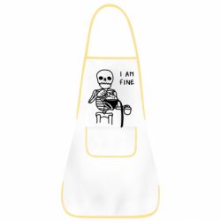 Фартук I'm Fine... - PrintSalon