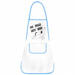 Фартук Do yoga not war - PrintSalon