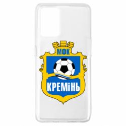 Чохол для Oppo A74 4G ФК Кремінь Кременчук - PrintSalon