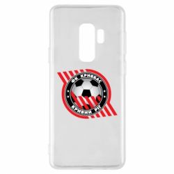Чехол для Samsung S9+ ФК Кривбасс Кривой Рог - PrintSalon