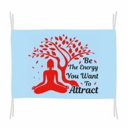 Флаг Be Energy - To Attrack - PrintSalon