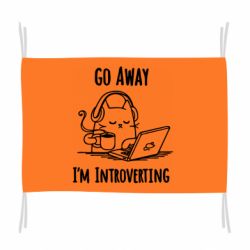 Флаг Go away i'm introverting - PrintSalon