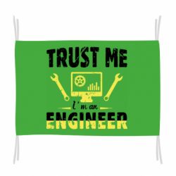 Флаг Trust me im an engineer - PrintSalon