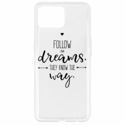 Чехол для Oppo Reno 4 Lite Follow Your dreams. They know the way - PrintSalon