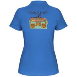 Женское поло Friends don't lie - PrintSalon