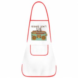 Фартук Friends don't lie - PrintSalon