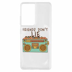 Чехол для Samsung S21 Ultra Friends don't lie - PrintSalon