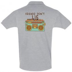 Мужское поло Friends don't lie - PrintSalon