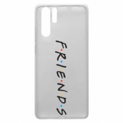 Чохол для Huawei P30 Pro Friends - PrintSalon