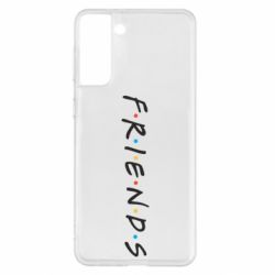 Чохол для Samsung S21+ Friends - PrintSalon