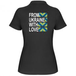 Женское поло From Ukraine with Love (вишиванка) - PrintSalon