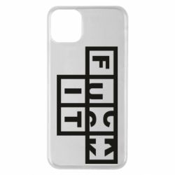 Чехол для iPhone 11 Pro Max FUCK  IT - PrintSalon
