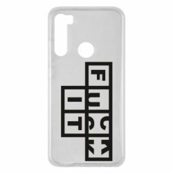 Чехол для Xiaomi Redmi Note 8 FUCK  IT - PrintSalon