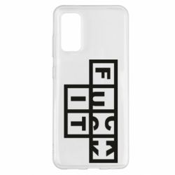 Чехол для Samsung S20 FUCK  IT - PrintSalon