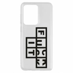 Чехол для Samsung S20 Ultra FUCK  IT - PrintSalon