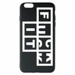 Чехол для iPhone 6 Plus/6S Plus FUCK  IT - PrintSalon