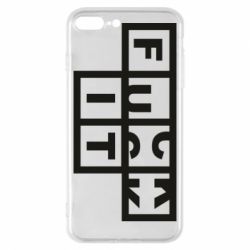 Чехол для iPhone 8 Plus FUCK  IT - PrintSalon