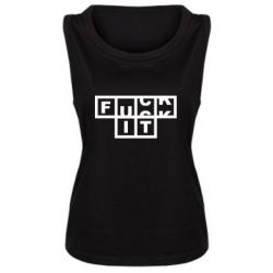 Женская майка FUCK  IT - PrintSalon