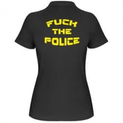 Женское поло Fuck The Police К черту полицию