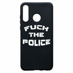 Чохол для Huawei P30 Lite Fuck The Police До біса поліцію