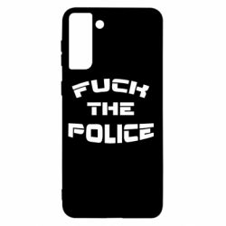 Чехол для Samsung S21+ Fuck The Police К черту полицию - PrintSalon