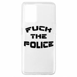 Чехол для Oppo A74 4G Fuck The Police К черту полицию - PrintSalon