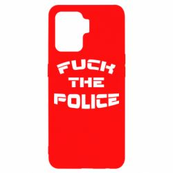 Чехол для Oppo Reno 5 Lite Fuck The Police К черту полицию - PrintSalon