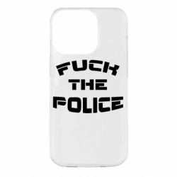 Чехол для iPhone 14 Pro Fuck The Police К черту полицию