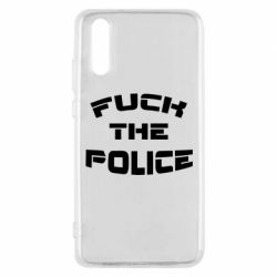 Чехол для Huawei P20 Fuck The Police К черту полицию - PrintSalon