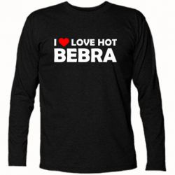 Футболка с длинным рукавом I love hot bebra - PrintSalon