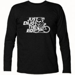 Футболка з довгим рукавом Just enjoy the ride