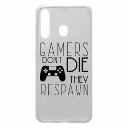 Чехол для Samsung A60 Gamers dont die they respawn - PrintSalon