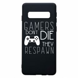 Чехол для Samsung S10 Gamers dont die they respawn - PrintSalon