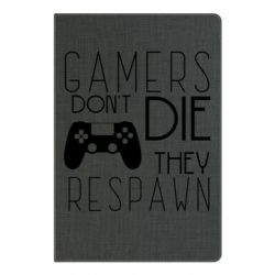 Блокнот с принто Gamers dont die they respawn - PrintSalon
