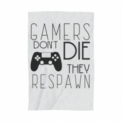 Полотенце с принтом Gamers dont die they respawn - PrintSalon