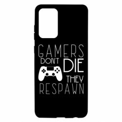 Чехол для Samsung A72 5G Gamers dont die they respawn - PrintSalon