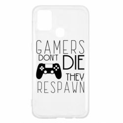 Чехол для Samsung M31 Gamers dont die they respawn - PrintSalon