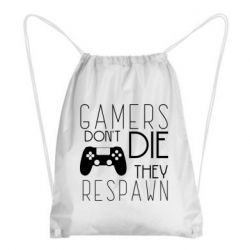 Рюкзак-мешок Gamers dont die they respawn - PrintSalon